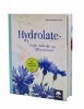 Hydrolate - Helfer aus dem Pflanzenreich von Ingrid Kleindienst-